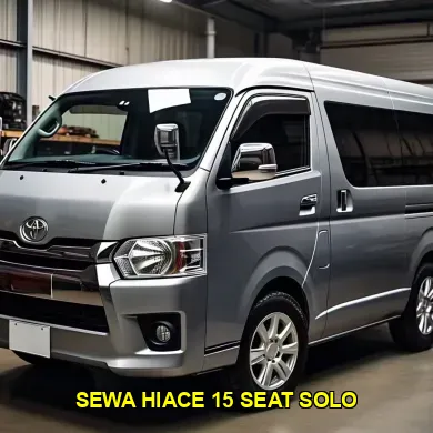 sewa hiace 15 seat solo